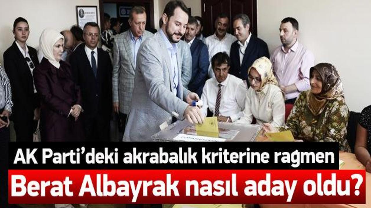 Akraba kriterine karşın Albayrak nasıl aday oldu?