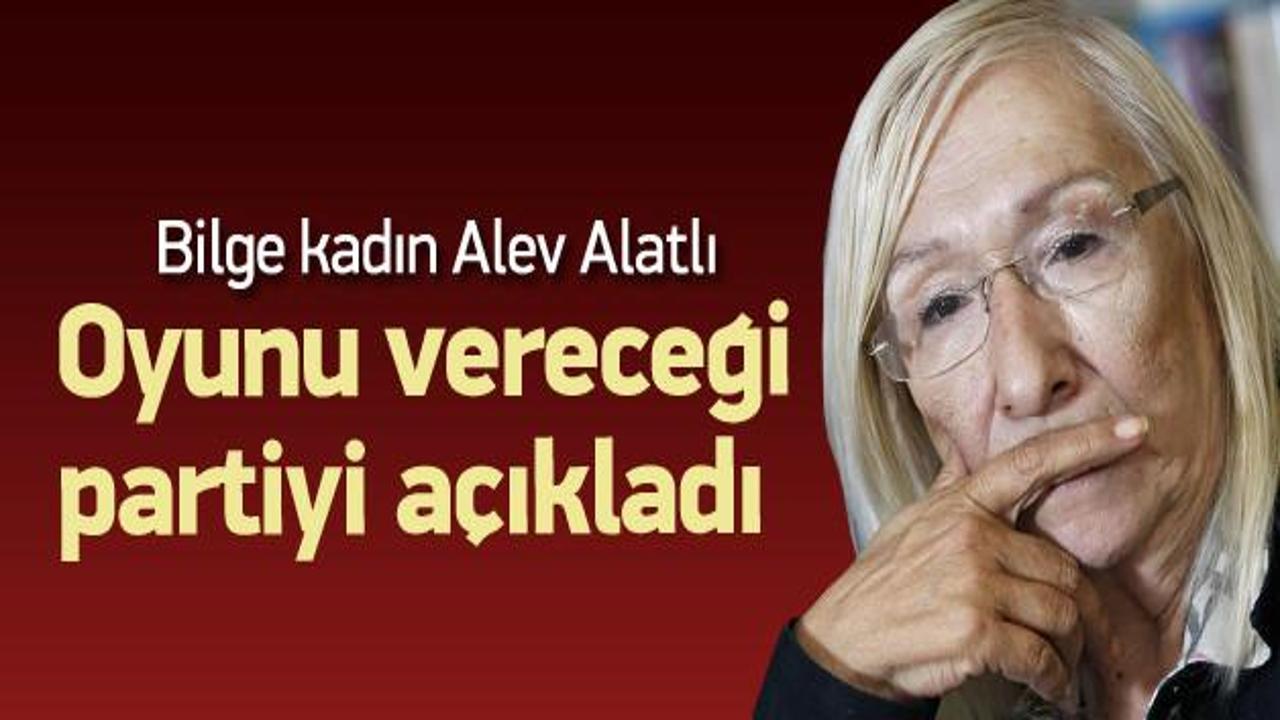 Alev Alatlı: 7 Haziran'da oyum AK Parti'ye