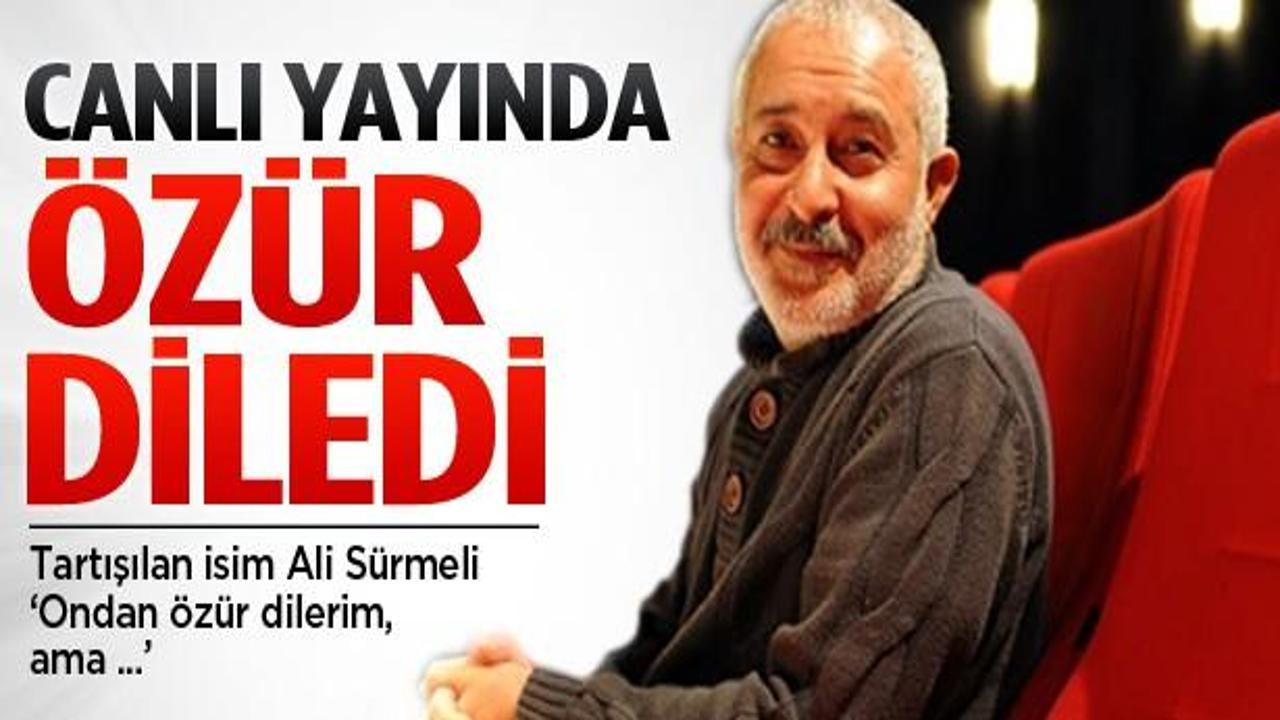 Ali Sürmeli'den canlı yayında özür