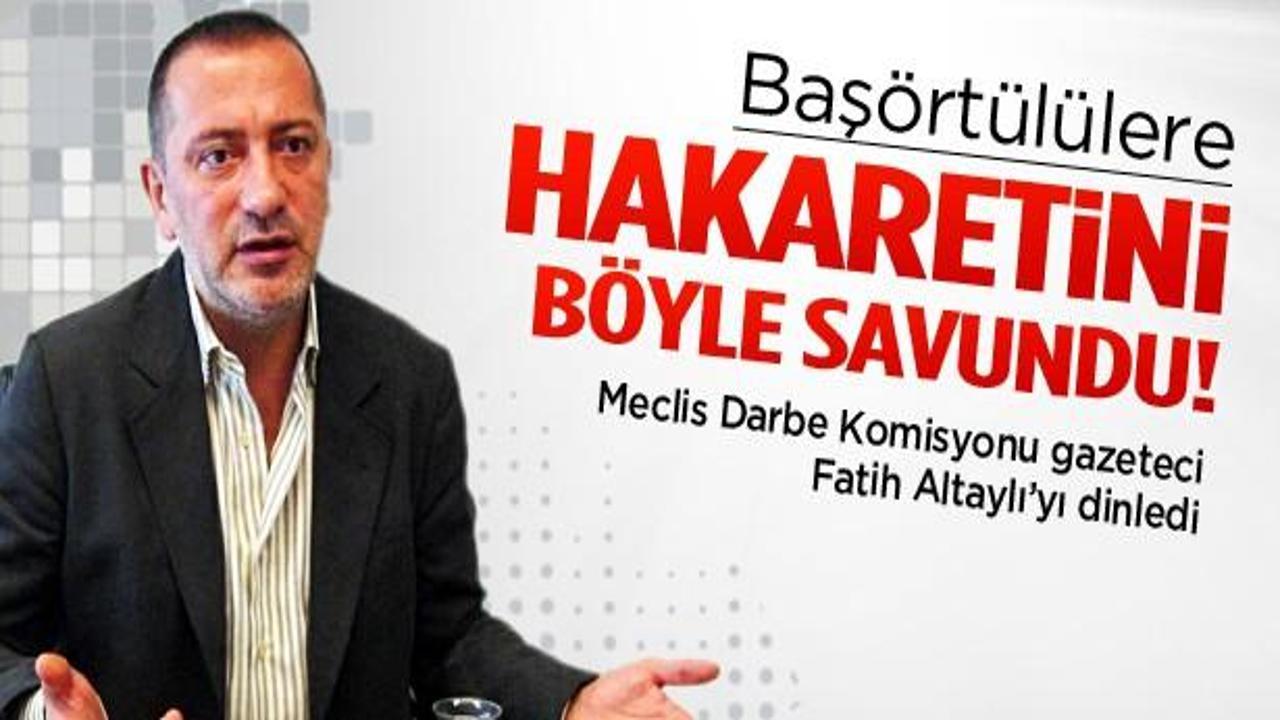 Altaylı, baş&ouml;rt&uuml;l&uuml;lere hakaretini b&ouml;yle savundu!