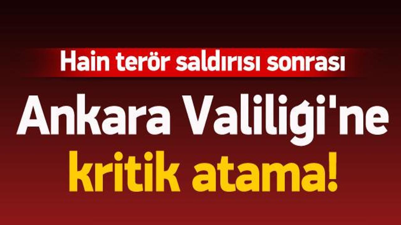 Ankara Valiliği'ne kritik atama