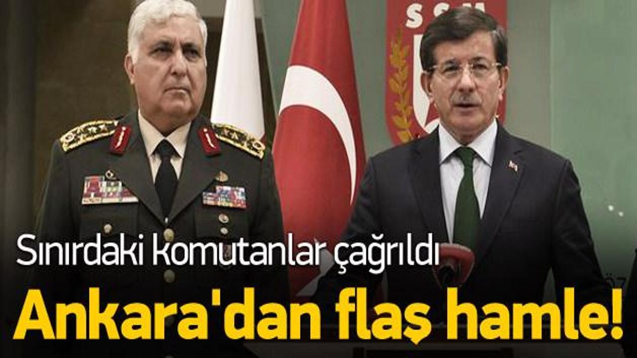 Ankara'dan flaş hamle! Sınır komutanları çağrıldı