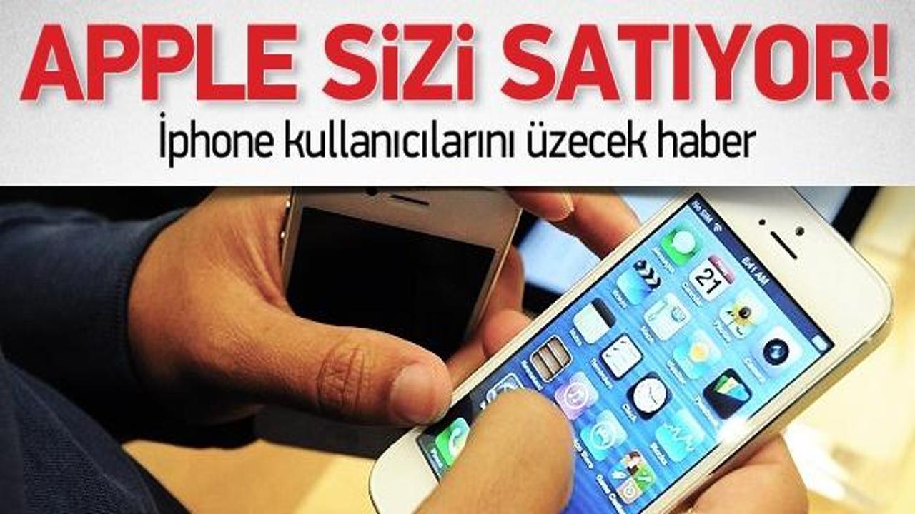 'Apple, sizi istihbarata mı satıyor'