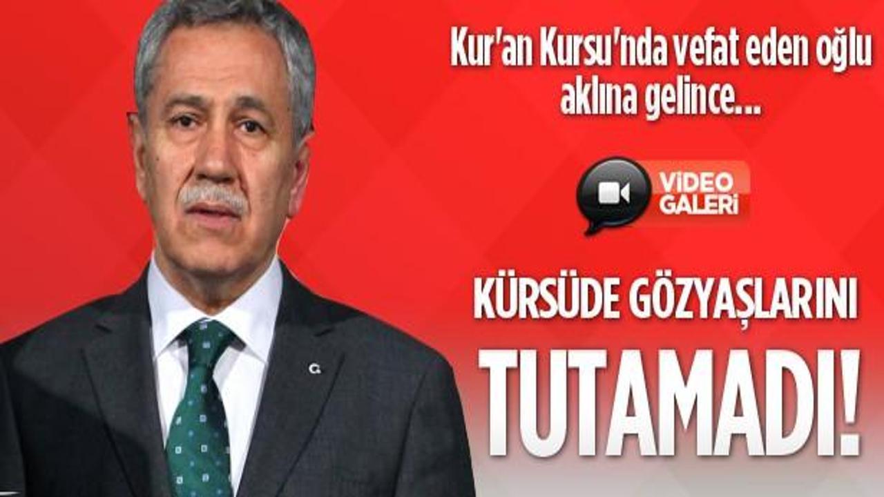 Arınç gözyaşlarını tutamadı / VİDEO