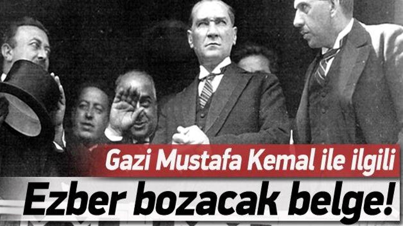 Atatürk ile ilgili ezber bozacak belge!