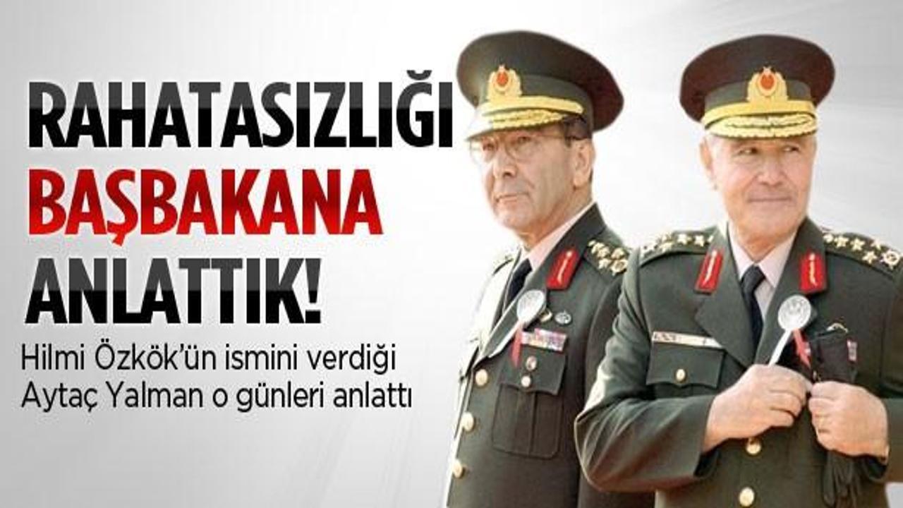 Aytaç Yalman: Rahatsızlığı Başbakan'a anlattık