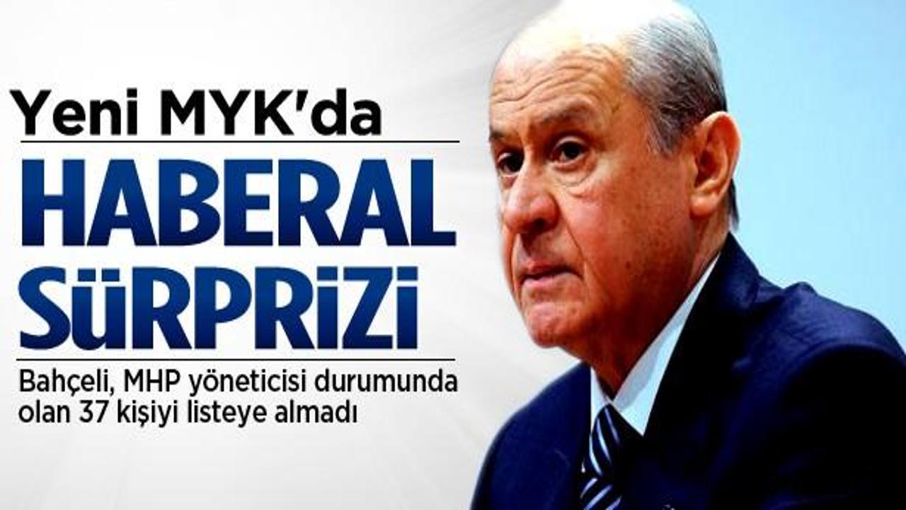 Bahçeli'nin yeni MYK'sında 'Haberal' sürprizi