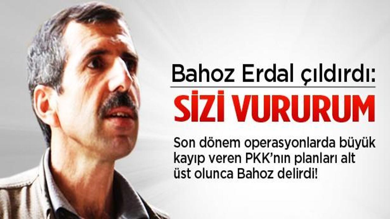 Bahoz Erdal çıldırdı: Sizi vururum