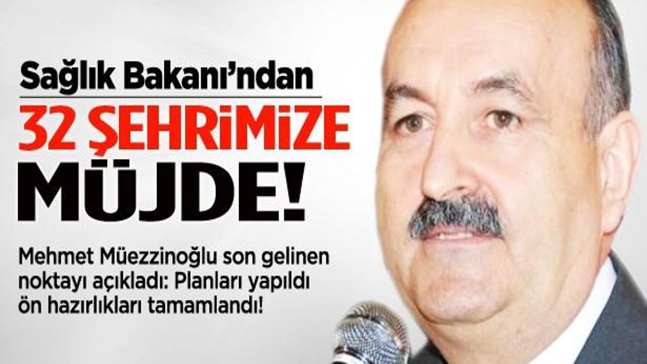Bakan Müezzinoğlu'ndan 32 ilimize müjdeli haber!