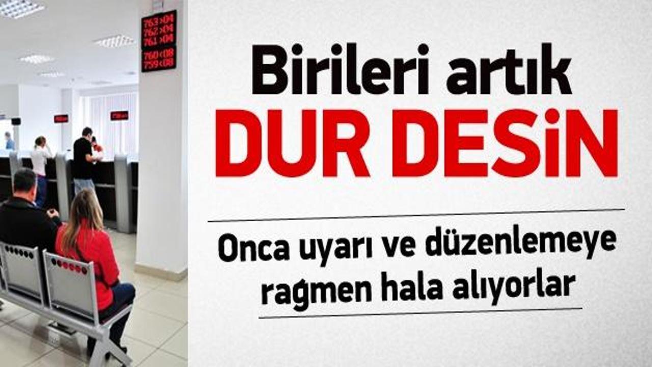 Bankalar bildiğini okumaya devam ediyor