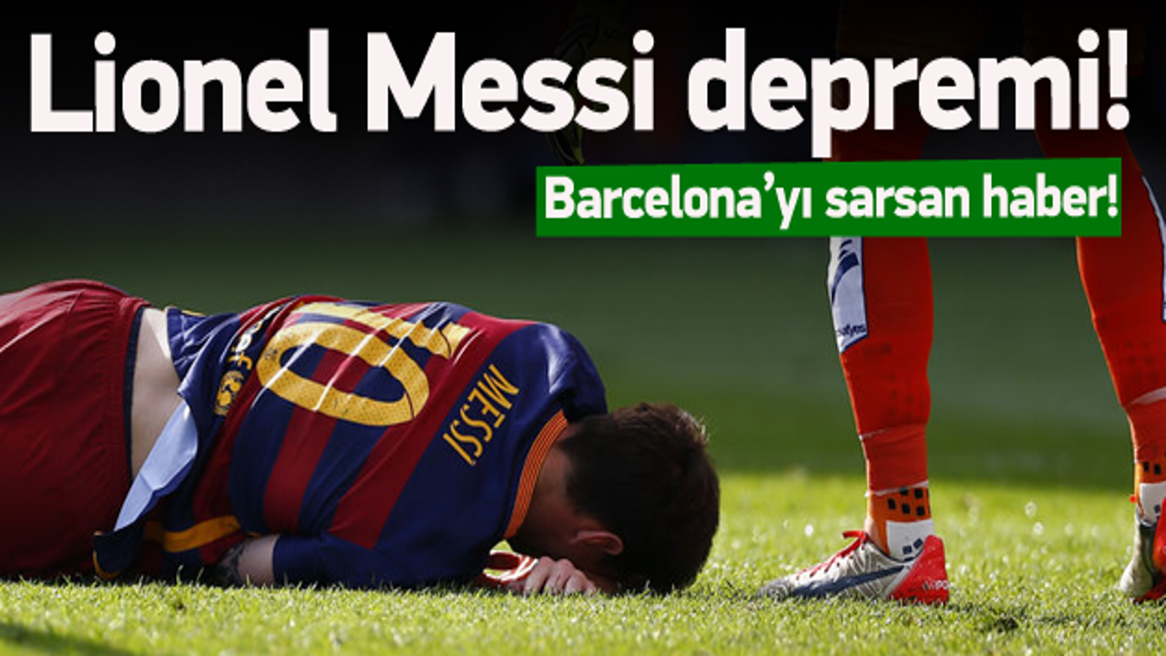 Barcelona'da Lionel Messi depremi