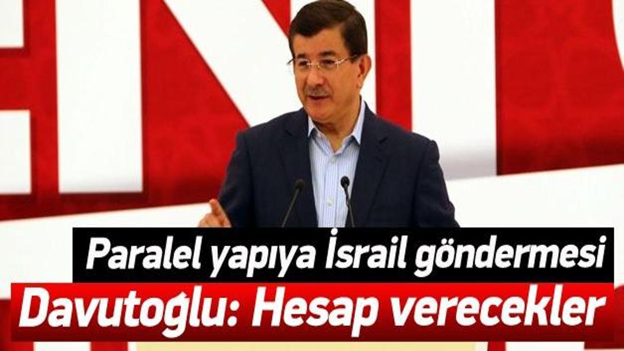 Başbakan Davutoğlu: Hesap verecekler