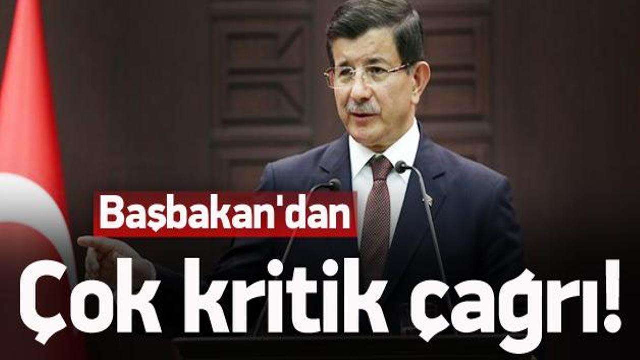 Başbakan Davutoğlu'ndan kritik çağrı