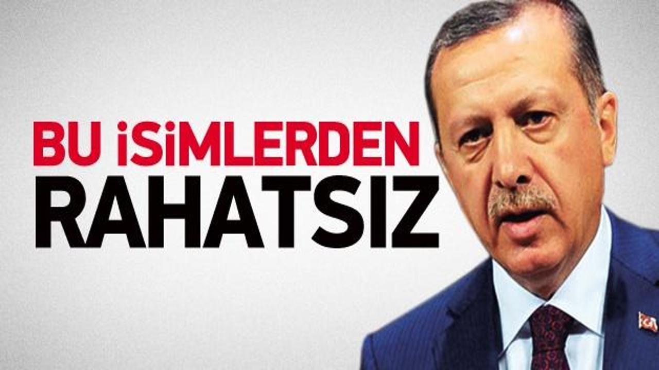 Başbakan Erdoğan bu isimlerden rahatsız!