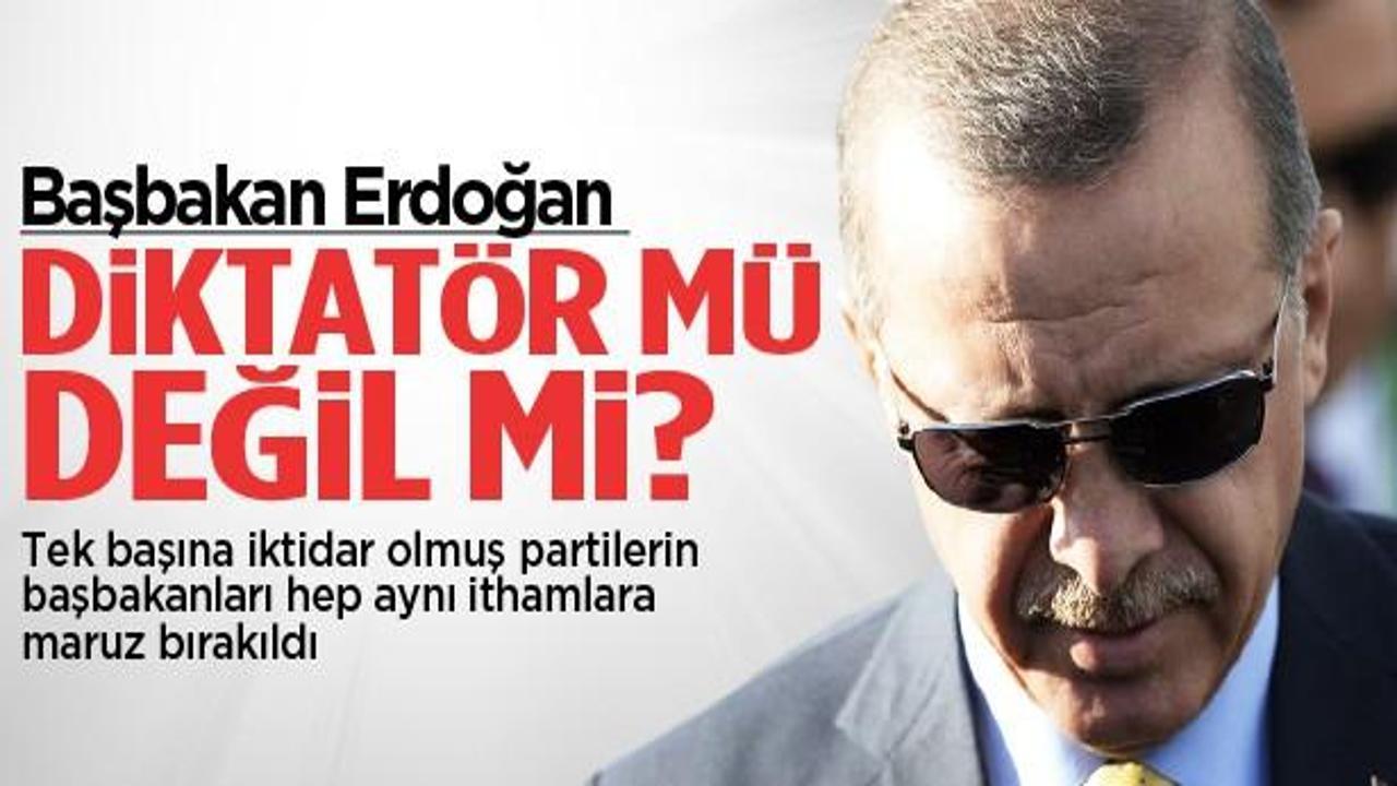 Başbakan Erdoğan diktatör mü değil mi?