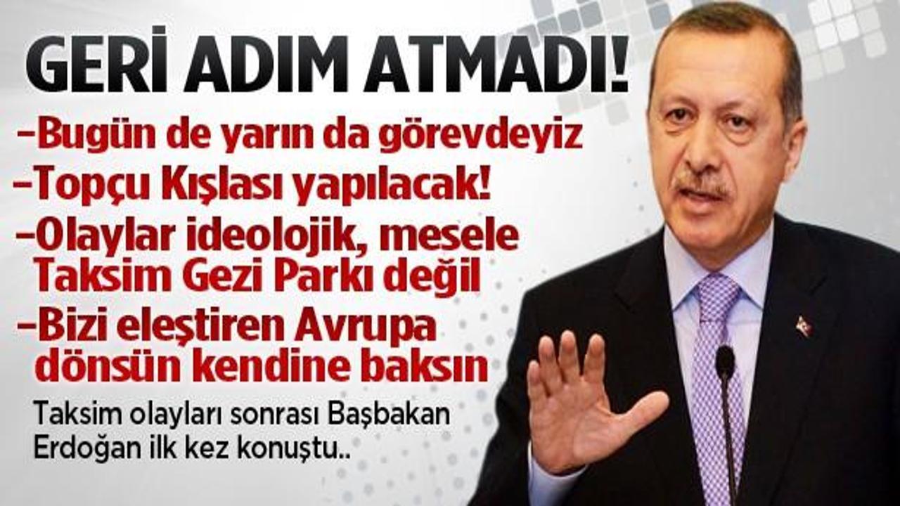 Başbakan Erdoğan geri adım atmadı