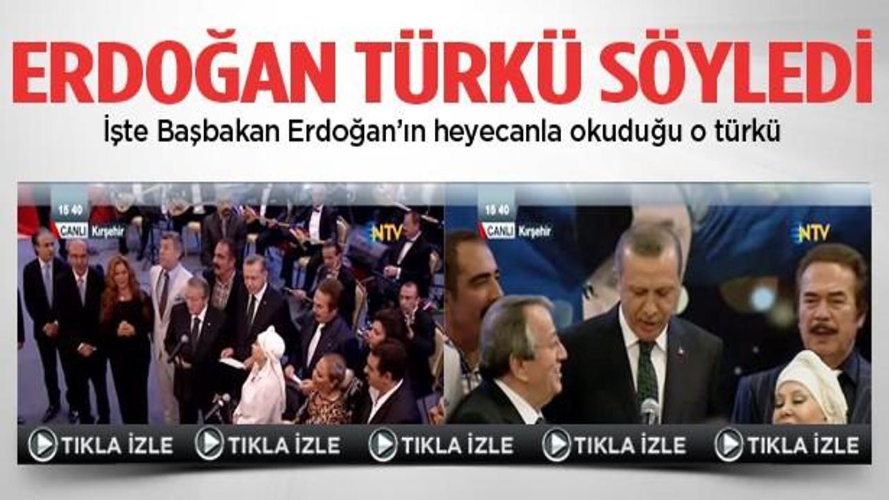 Başbakan Erdoğan Gönül Dağı'nı söyledi