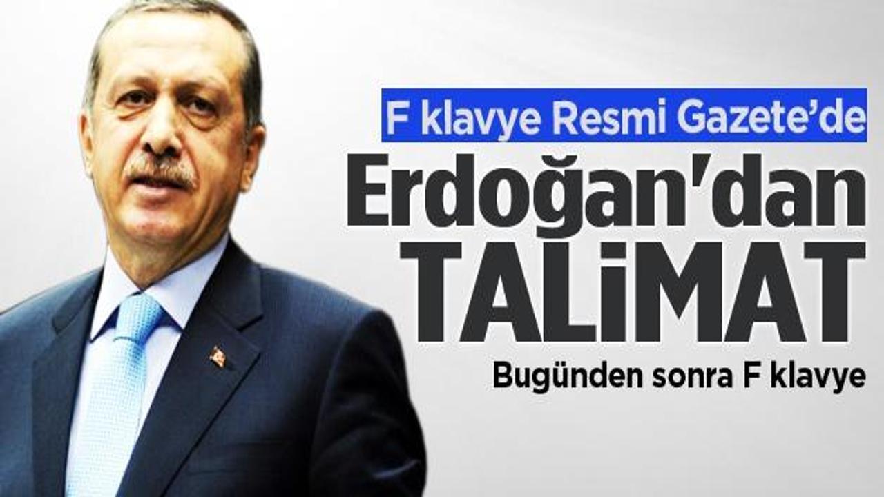 Başbakan Erdoğan'dan F klavye talimatı