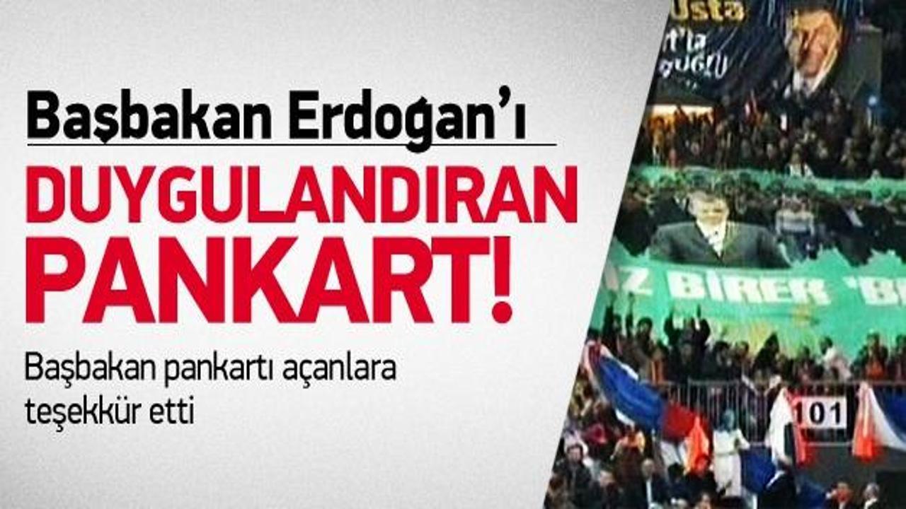 Başbakan Erdoğan'ın duygulandıran pankart