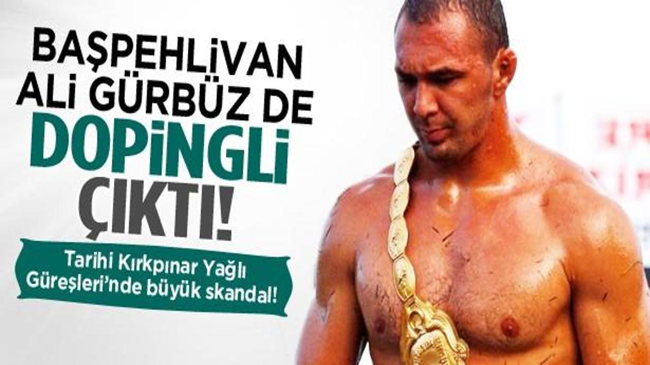 Başpehlivan Ali Gürbüz de dopingli çıktı