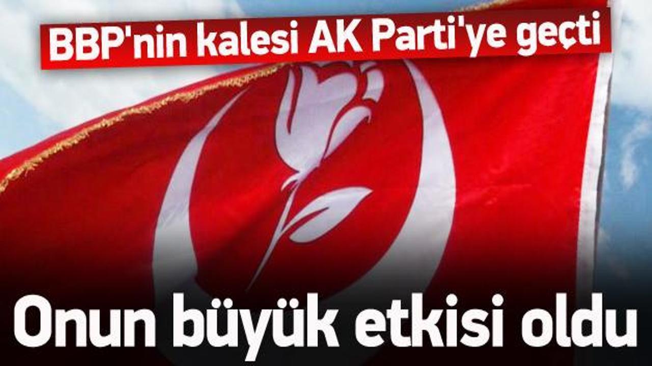 BBP'nin kalesi AK Parti'ye geçti