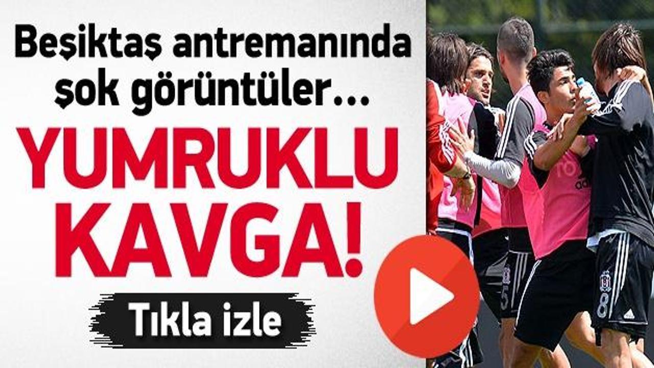Beşiktaş idmanında yumruklu  kavga!