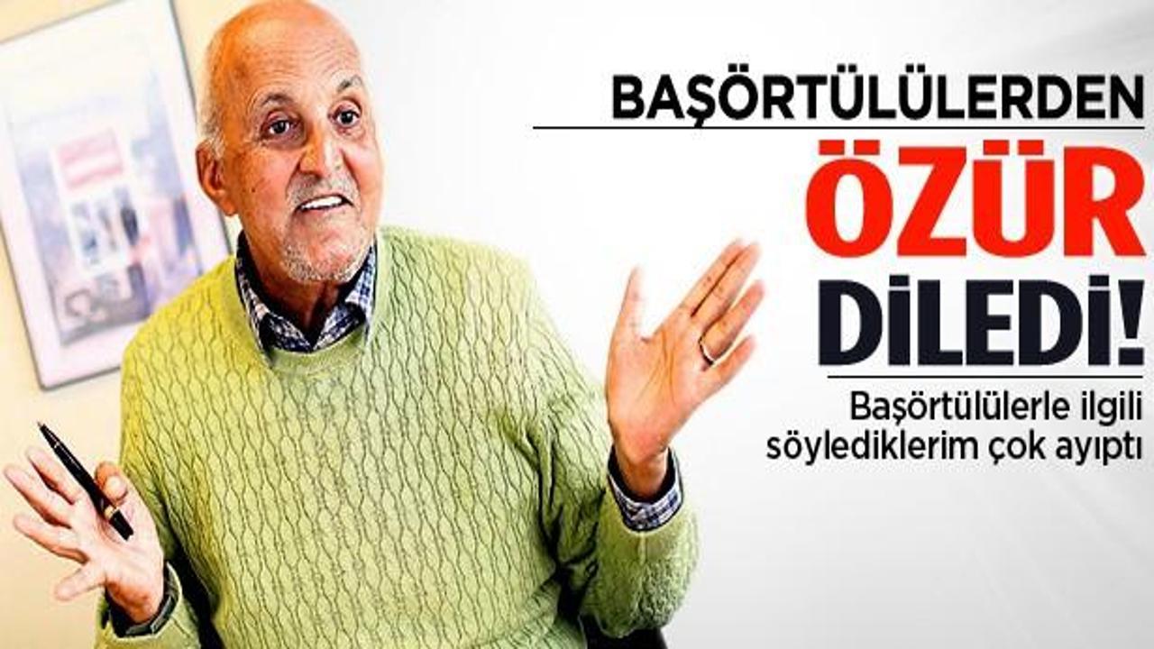 Birand başörtülülerden özür diledi
