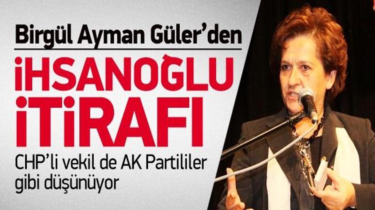 Birgül Ayman Güler'den İhsanoğlu itirafı