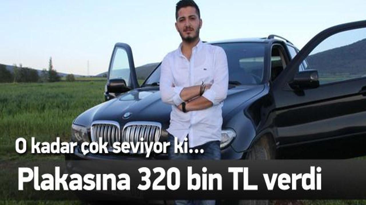 Bu plakaya 320 bin lira &ouml;dedi!