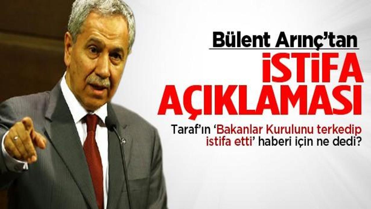 Bülent Arınç'tan istifa etti iddiasına yanıt