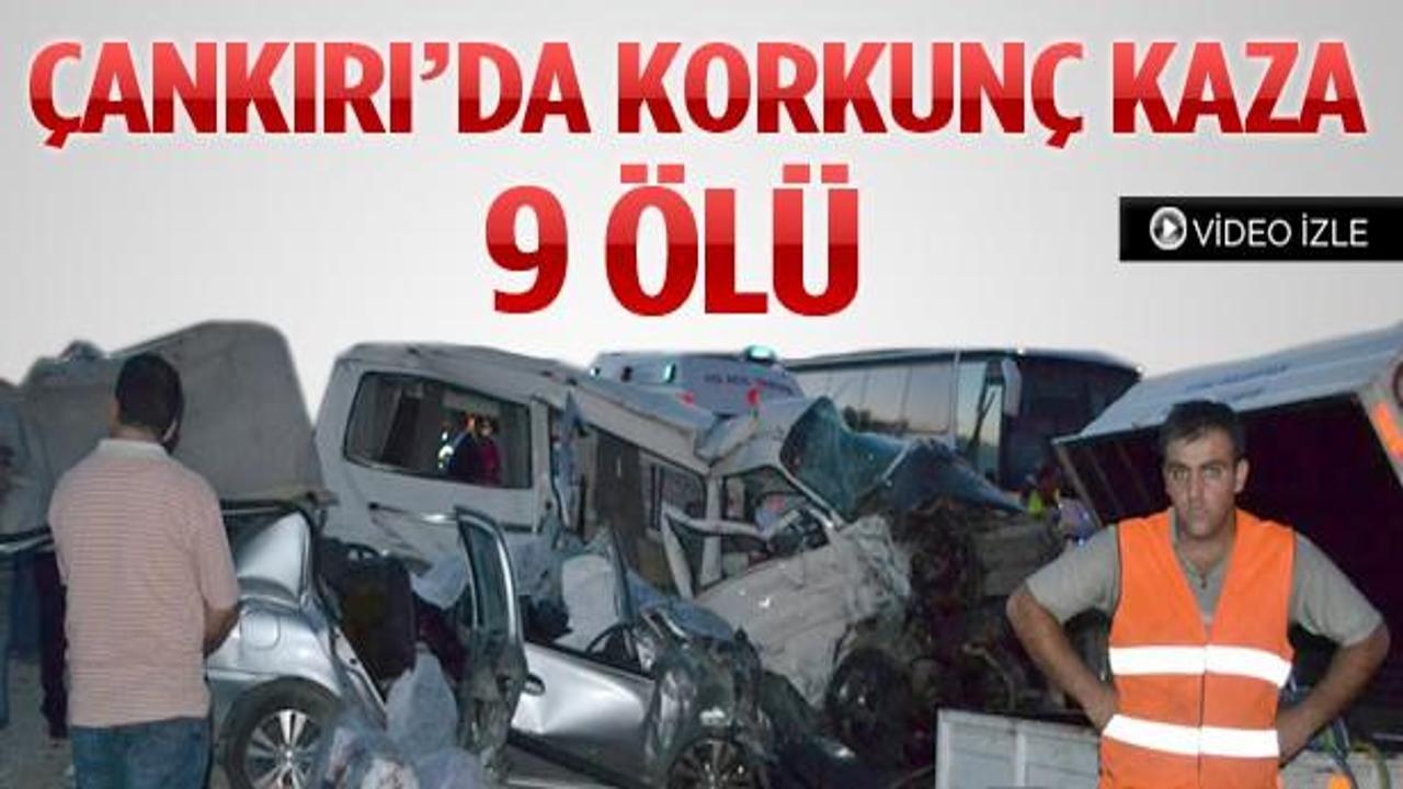 Çankırı'da feci trafik kazası: 9 ölü