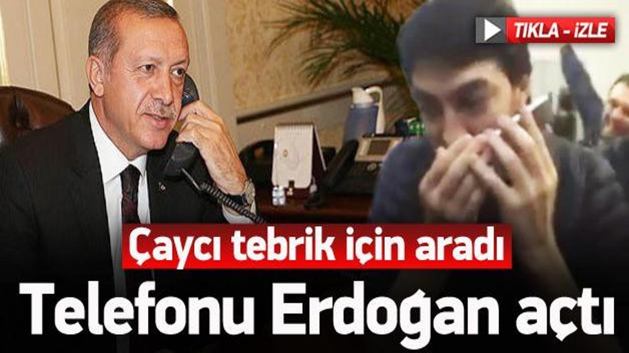 Çaycı tebrik için aradı, telefonu Erdoğan açtı