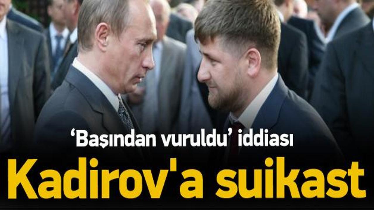 Çeçenistan lideri Kadirov'a suikast!
