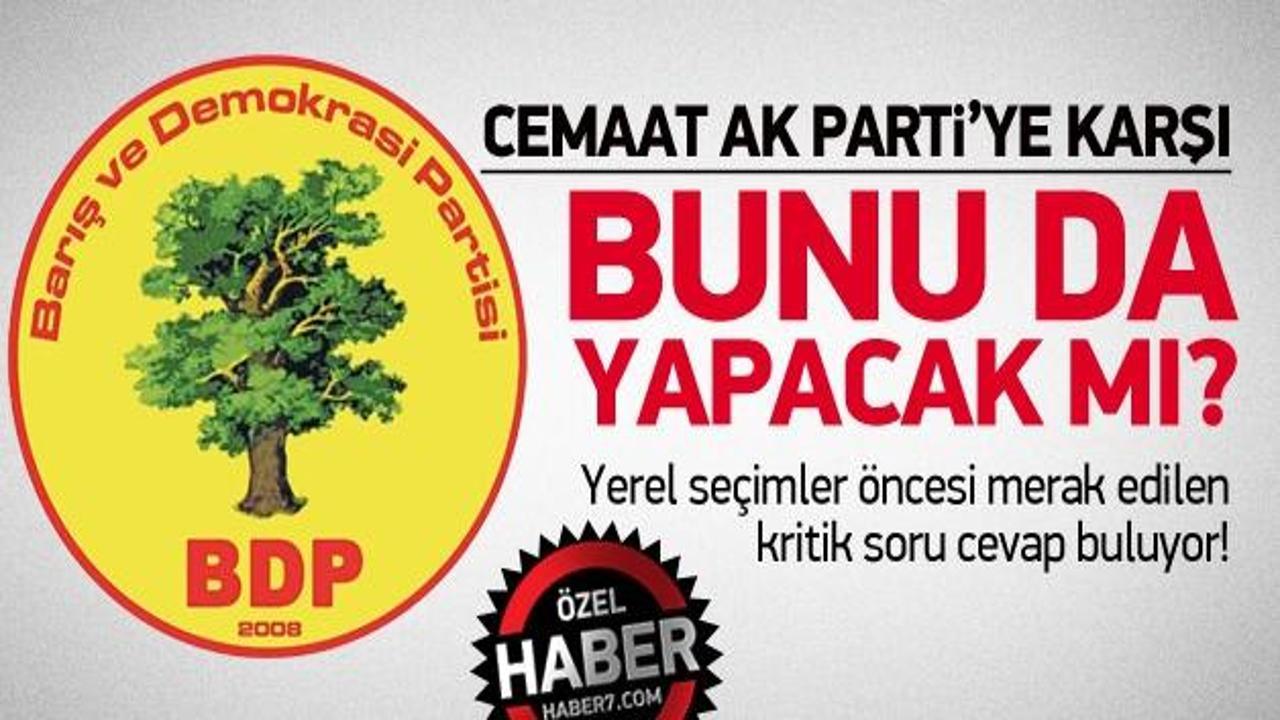 Cemaat AK Parti'ye karşı BDP'ye oy verir mi?