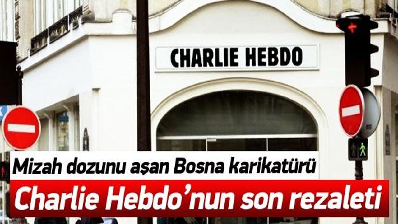 Charlie Hebdo Bosna katliamıyla da dalga ge&ccedil;miş