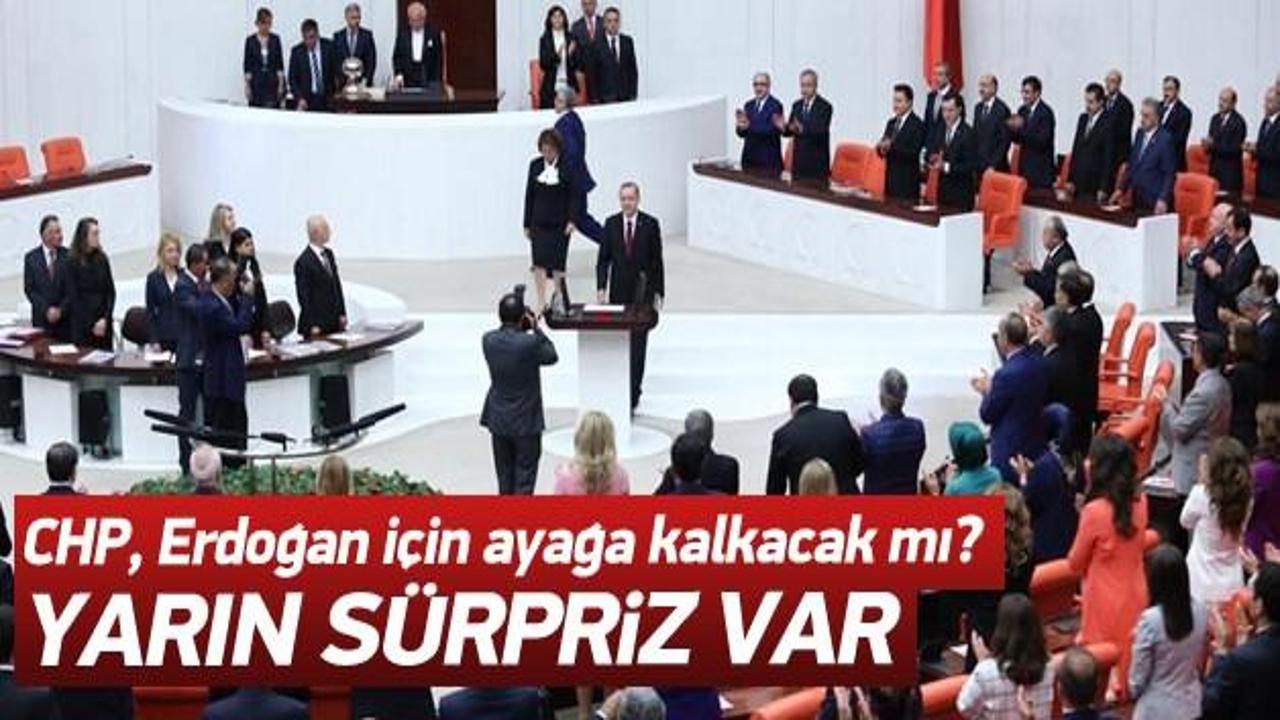 'CHP, Erdoğan için ayağa kalkacak'