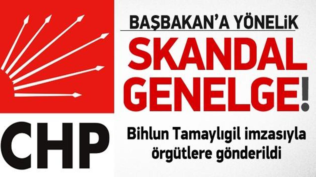 CHP'den Başbakan'a yönelik skandal genelge!