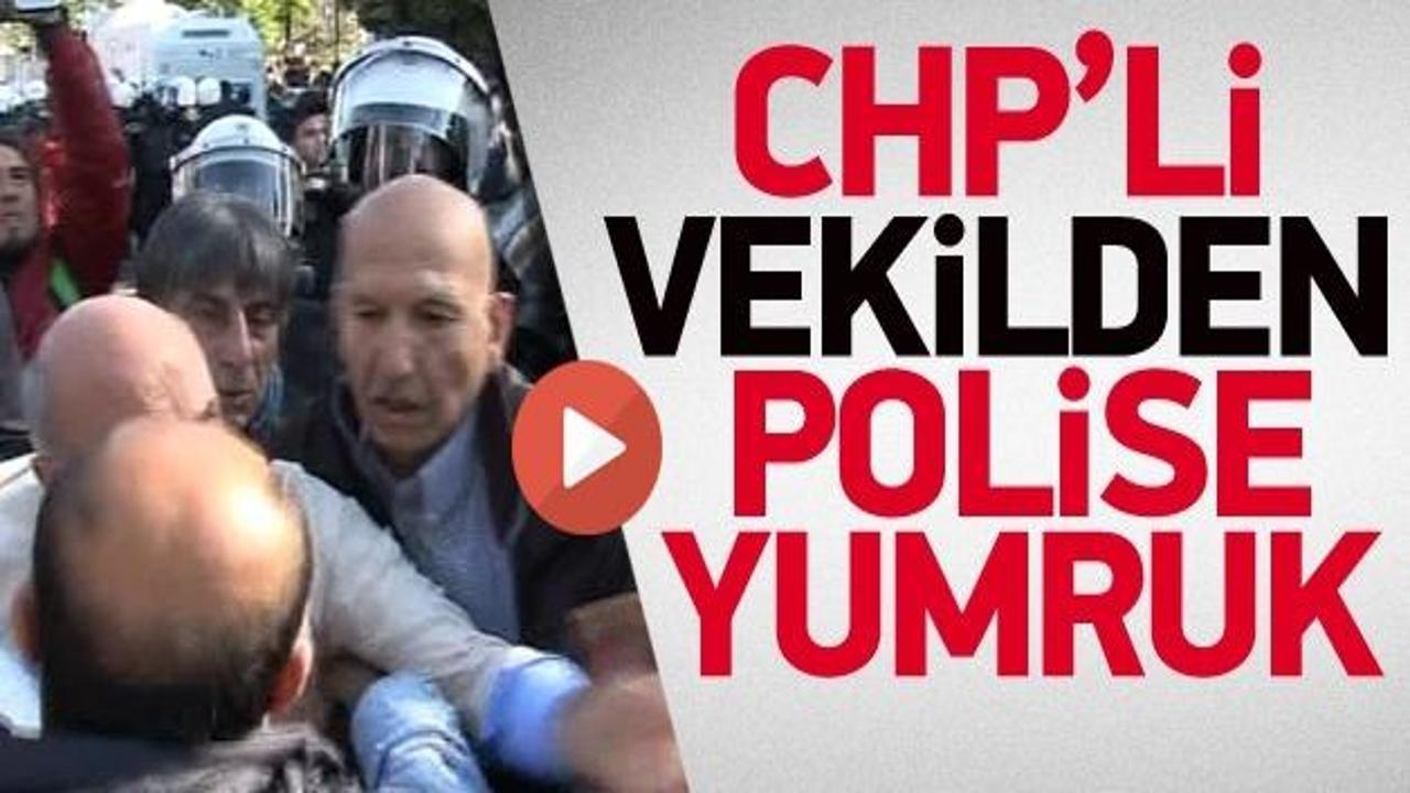 CHP'li vekilden polise yumruk