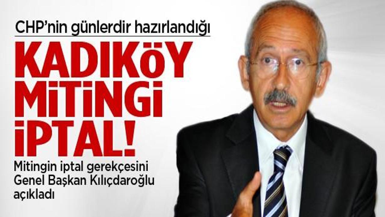 CHP'nin Kadıköy mitingi iptal oldu!