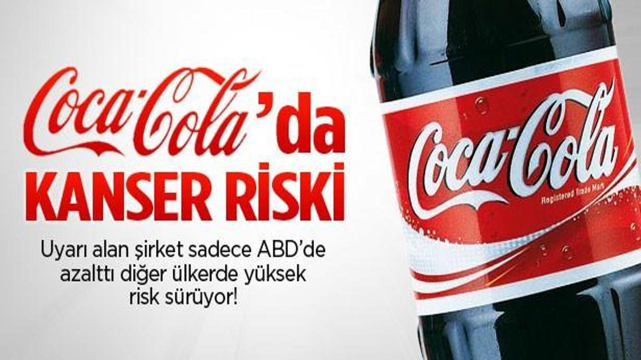 Coca Cola'da yüksek kanser riski!