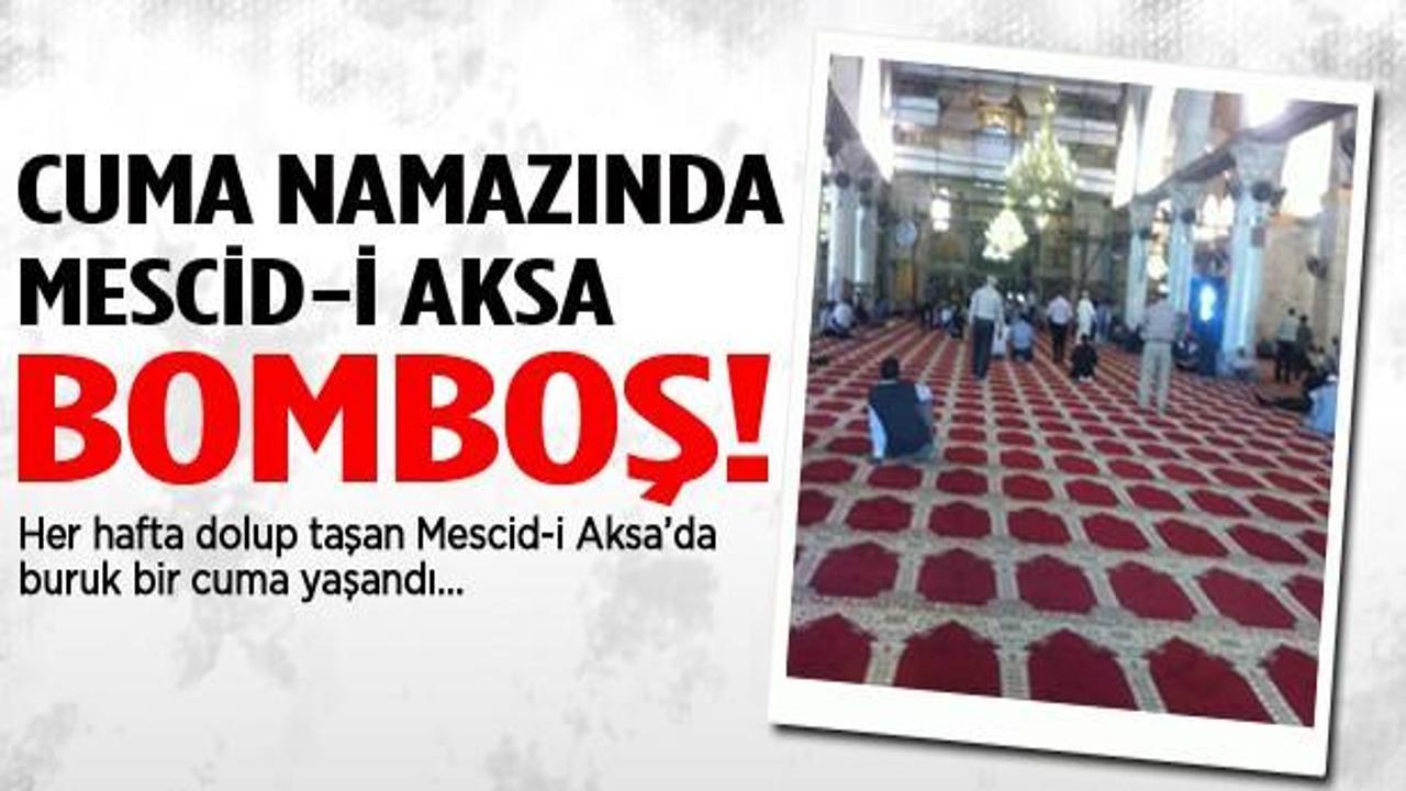 Cuma namazında Mescid-i Aksa bomboştu!