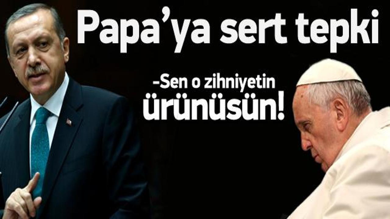 Cumhurbaşkanı Erdoğan'dan Papa'ya tepki
