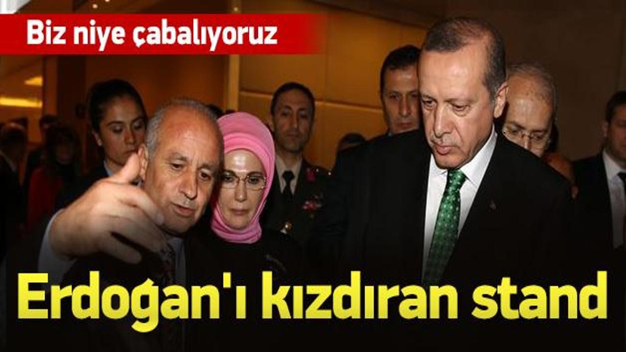 Cumhurbaşkanı Erdoğan'ı kızdıran stand
