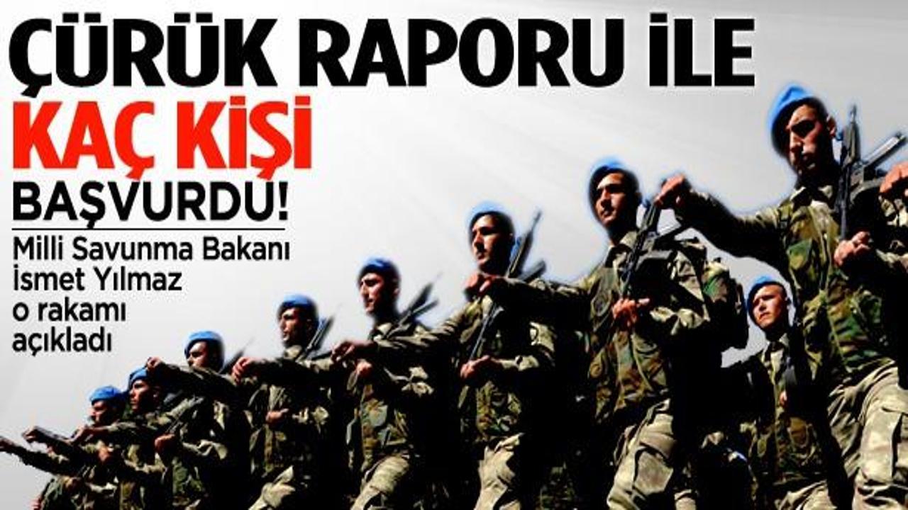 Çürük raporu ile bedelliye kaç kişi başvurdu?