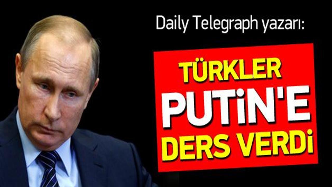 Daily Telegraph yazarı: Türkler Putin'e ders verdi