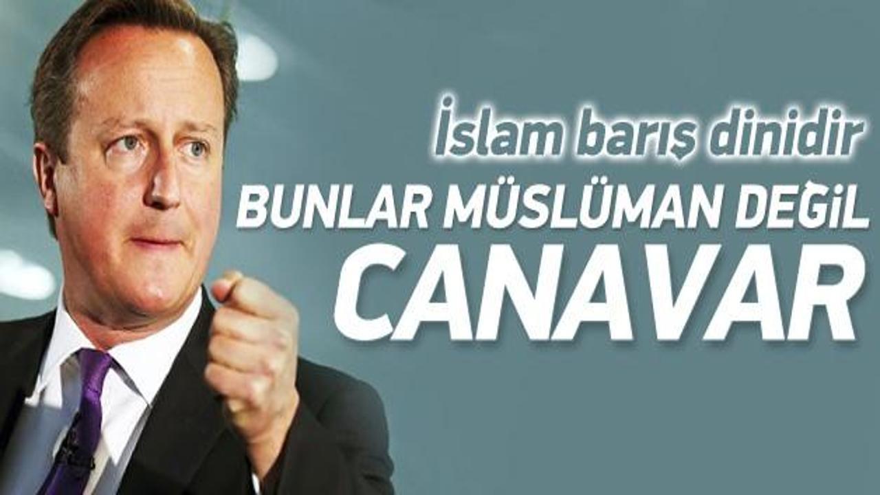 David Cameron: Bunlar Müslüman değil canavar
