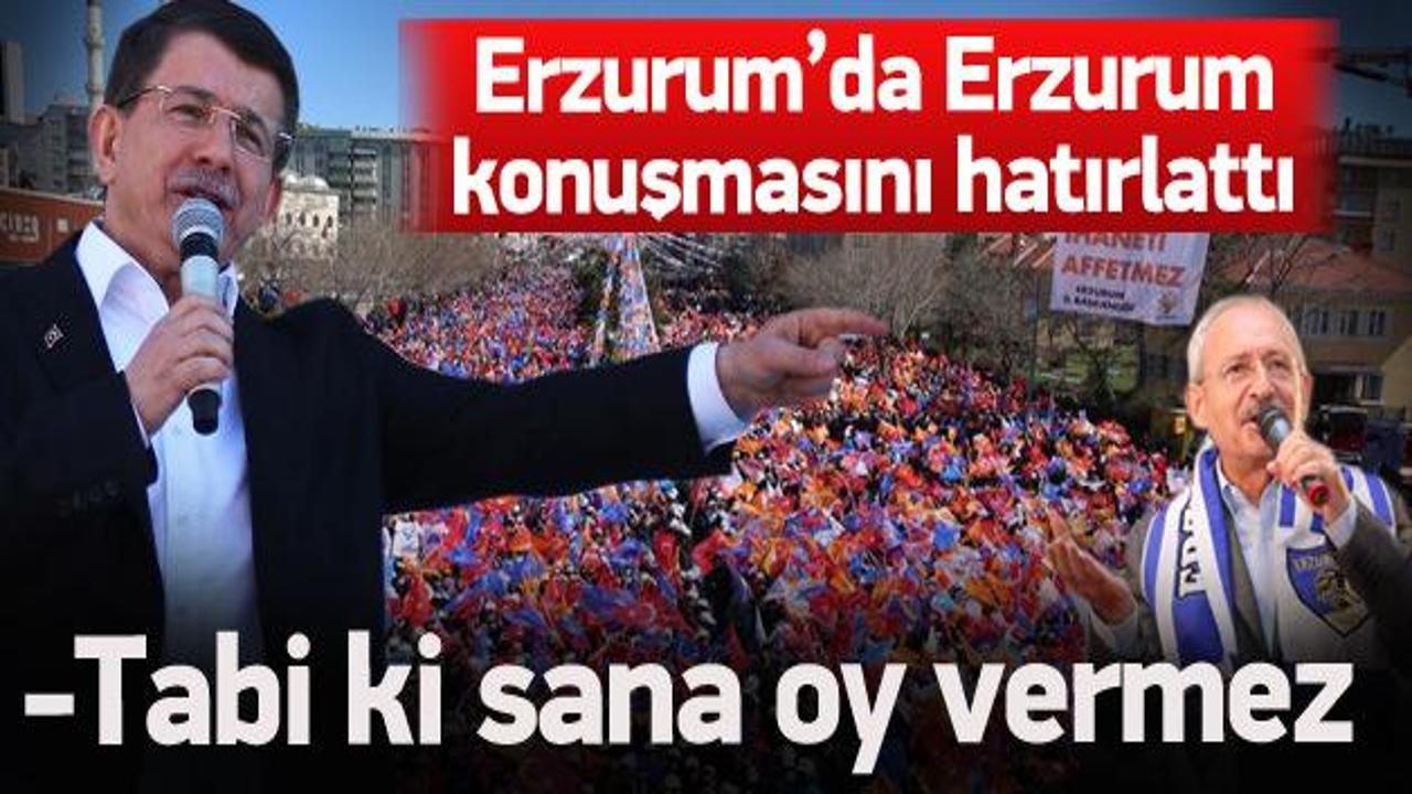 Davutoğlu: Erzurumlu sana oy vermez