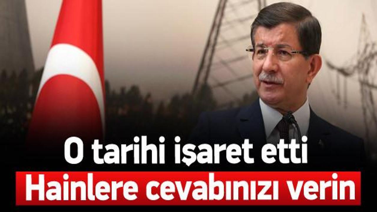 Davutoğlu: Hainlere gereken cevabı verin