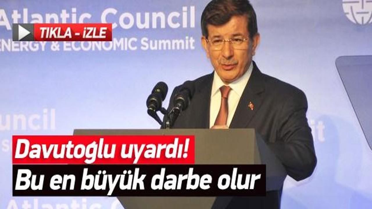Davutoğlu'dan uyarı! En b&uuml;y&uuml;k darbe olur