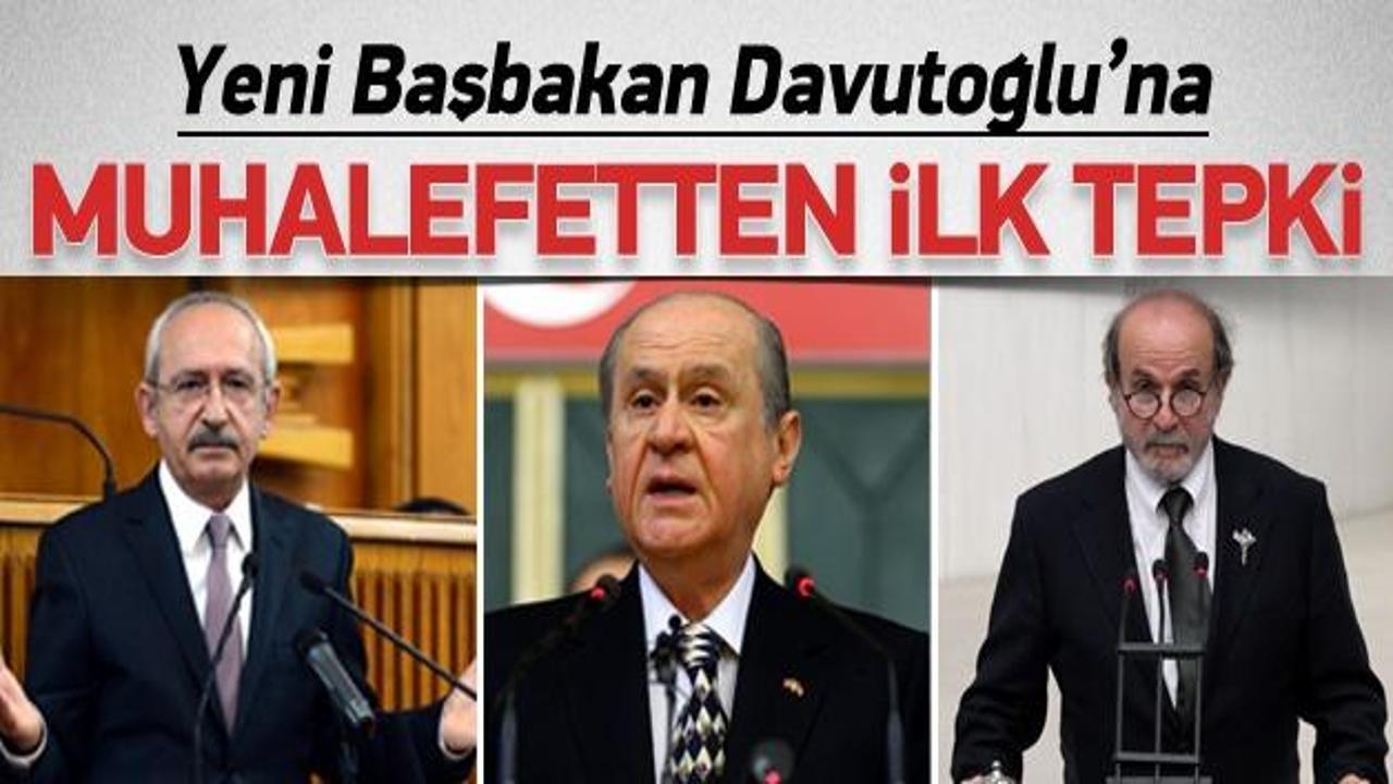 Davutoğlu'na muhalefetten ilk tepkiler!